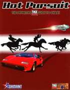 Hot Pursuit: The Definitive D20 Guide to Chases