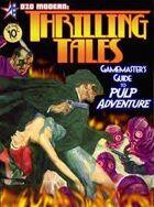 THRILLING TALES: The Gamemaster's Guide to Pulp Adventure
