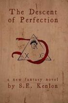 The Descent of Perfection