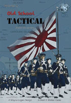 Old School Tactical Vol. III