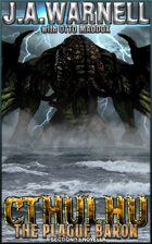 CTHULHU: The Plague Baron