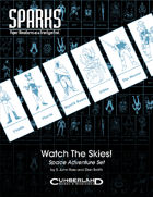 SPARKS: Watch the Skies!