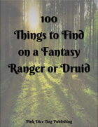 100 Things to Find On a Fantasy Ranger or Druid