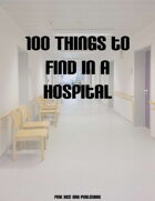 100 Things to Find in a Hospital