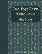 Two Page Town: White Stone Springs
