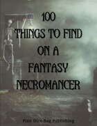 100 Things to Find On a Fantasy Necromancer