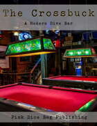 The Crossbuck: A Modern Dive Bar