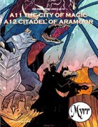 A11 The City of Magic/A12 Citadel of Aramoor (5E adventures)