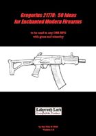 Gregorius21778: 50 Ideas for Enchanted Modern Firearms