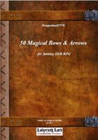 Gregorius21778: 50 Magical Bows and Arrows