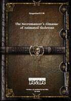 Gregorius21778: Necromancer´s Almanac of Animated Skeleton