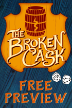The Broken Cask Free Preview