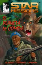 STAR MISSIONS - #4 The Food Planet (SPANISH)