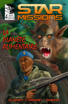 STAR MISSIONS - #4 The Food Planet (FRENCH)