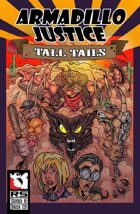 Armadillo Justice:Tall Tails #3
