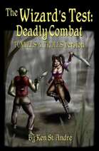 The Wizard's Test: Deadly Combat: Tunnels & Trolls version