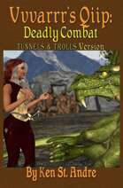 Vvvarrr's Qiip: Deadly Combat: deluxe Tunnels & Trolls version