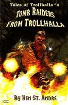 Tomb Raiders from Trollhalla