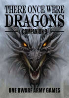 There Once Were Dragons Companion 9