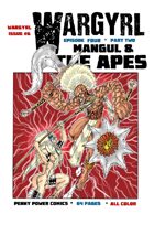 Wargyrl #6: Mangul & The Apes Part Two