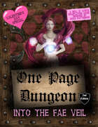One Page Dungeon: Into the Fae Veil