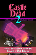 Castle of the Dead 2: Electric Boogaloo