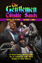 The Gentlemen of Twinkle Sands: Roleplaying Board Game