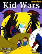 Kid Wars - Episode 1