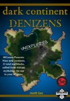 Dark Continent Denizens (5E)