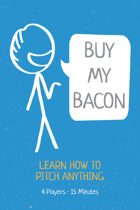 Buy My Bacon: The Elevator Pitch Game