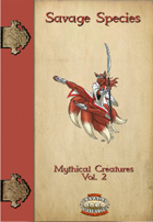 Savage Species: Mythical Creatures Vol. 2