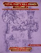 The Total Party Kill Primer - Vol. 2 (5E)