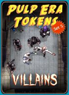Pulp Era Tokens Set 5 Villains