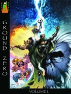 Ground Zero: Volume 1