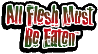 All Flesh Must Be Eaten